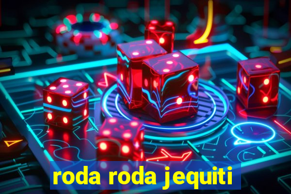 roda roda jequiti